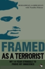 Image for Framed As a Terrorist: My 14-Year Struggle to Prove My Innocence