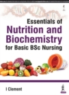 Image for Essentials of Nutrition and Biochemistry for Basic BSc Nursing