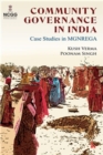 Image for Community Governance in India : Case Studies in MGNREGA