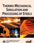 Image for Thermo-Mechanical Simulation and Processing of Steels