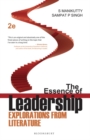 Image for The essence of leadership  : explorations from literature