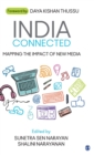 Image for India connected  : mapping the impact of new media