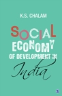 Image for Social economy of development in India