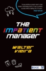 Image for The impatient manager