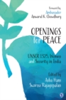 Image for Openings for peace: UNSCR1325m women and security in India