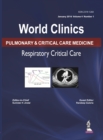 Image for World Clinics: Pulmonary &amp; Critical Care Medicine: Respiratory Critical Care