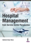 Image for Hospital Management from Service Sector Perspective