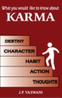 Image for What You Would Like to Know About Karma