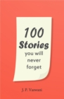 Image for 100 Stories You Will Never Forget
