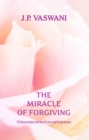 Image for The Miracle of Forgiving