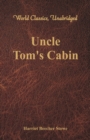 Image for Uncle Tom&#39;s Cabin (World Classics, Unabridged)