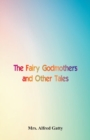 Image for The Fairy Godmothers and Other Tales