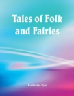 Image for Tales of Folk and Fairies