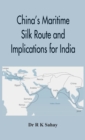 Image for China&#39;s Maritime Silk Route and Implications for India