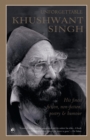 Image for UNFORGETTABLE KHUSHWANT SINGH : His Finest Fiction, Non-Fiction, Poetry and Humour