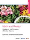 Image for Myth and reality  : studies in the formation of Indian culture