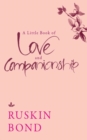 Image for A Little Book of Love and Companionship