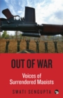 Image for Out of War: Voices of Surrendered Maoists