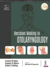 Image for Decision Making in Otolaryngology