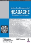 Image for Modern day management of headache  : questions and answers
