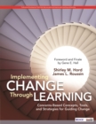 Image for Implementing Change Through Learning Concerns-Based Concepts, Tools, and Strategies for Guiding Change