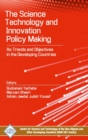 Image for Science, Technology and Innovation Policy Making: its Trends and Objectives in the Developing Countries