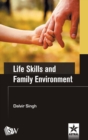 Image for Life Skills and Family Environment