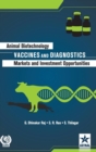 Image for Animal Biotechnology : Vaccines and Diagnostics-Markets and Investment Opportunities