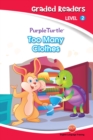 Image for Too Many Clothes! (Purple Turtle, English Graded Readers, Level 2)