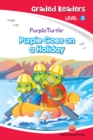 Image for Purple Goes on a Holiday (Purple Turtle, English Graded Readers, Level 2)