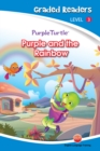 Image for Purple and the Rainbow (Purple Turtle, English Graded Readers, Level 3)