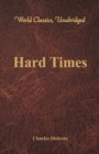 Image for Hard Times (World Classics, Unabridged)