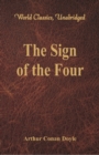 Image for The Sign of the Four : (World Classics, Unabridged)
