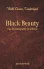 Image for Black Beauty - : The Autobiography of a Horse (World Classics, Unabridged)