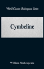 Image for Cymbeline : (World Classics Shakespeare Series)