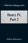 Image for Henry IV, Part 2 : (World Classics Shakespeare Series)