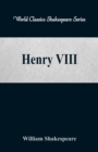 Image for Henry VIII : (World Classics Shakespeare Series)