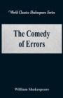 Image for The Comedy of Errors : (World Classics Shakespeare Series)