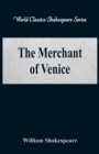 Image for The Merchant of Venice : (World Classics Shakespeare Series)