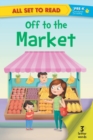 Image for All Set to Read Pre K off to the Market