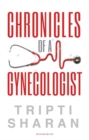 Image for Chronicles Of A Gynaecologist