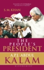 Image for The People&#39;s President: Dr A P J Abdul Kalam