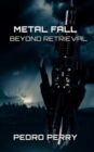 Image for Metal Fall Beyond Retrieval