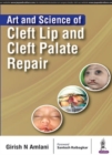 Image for Art and Science of Cleft Lip and Cleft Palate Repair