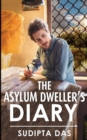 Image for The Asylum Dweller&#39;s Diary
