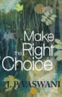 Image for Make the Right Choice