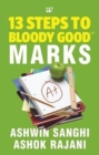 Image for 13 Steps to Bloody Good Marks