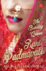 Image for Rani Padmavati  : the burning queen