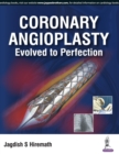 Image for Coronary angioplasty  : evolved to perfection