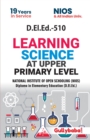 Image for D.El.Ed.-510 Learning Science at Upper Primary Level